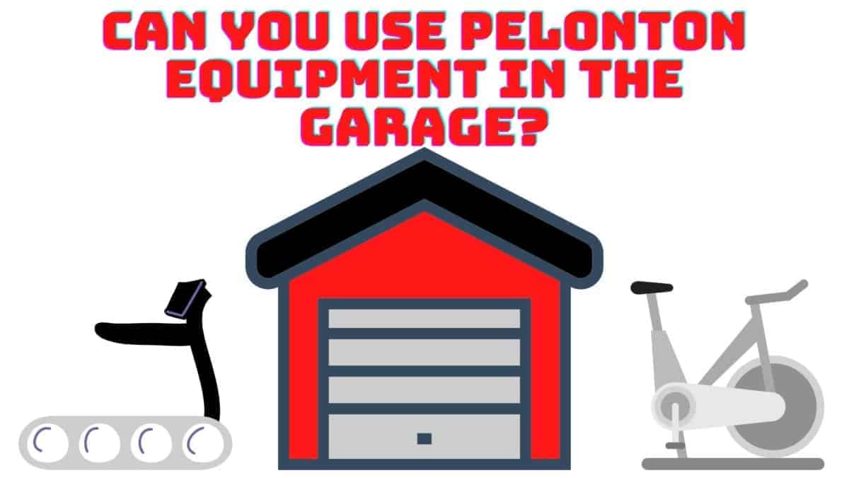 Using Your Peloton In The Garage? Here's What you Need to Know